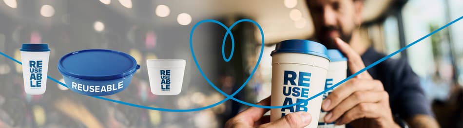 banner showing blurred man "cheering" with a REUSEABLE coffee cup, combined with examples of other REUSEABLE packaging types